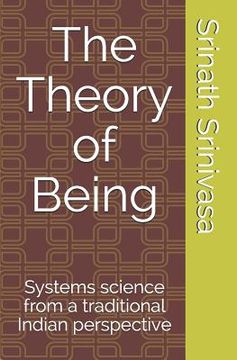 portada The Theory of Being: Systems science from a traditional Indian perspective (en Inglés)