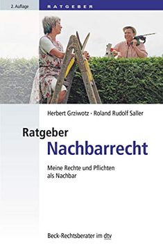 portada Ratgeber Nachbarrecht: Meine Rechte und Pflichten als Nachbar (Dtv Beck Rechtsberater) (en Alemán)