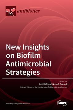 portada New Insights on Biofilm Antimicrobial Strategies (en Inglés)