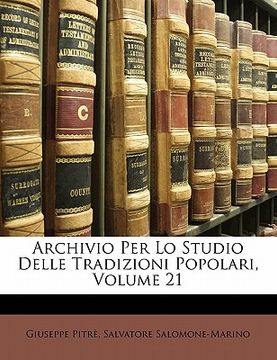 portada archivio per lo studio delle tradizioni popolari, volume 21