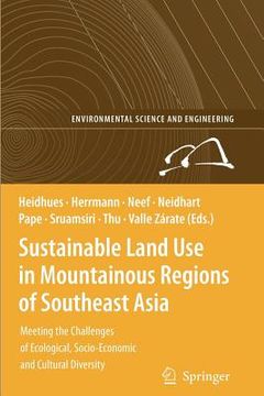 portada sustainable land use in mountainous regions of southeast asia: meeting the challenges of ecological, socio-economic and cultural diversity (en Inglés)