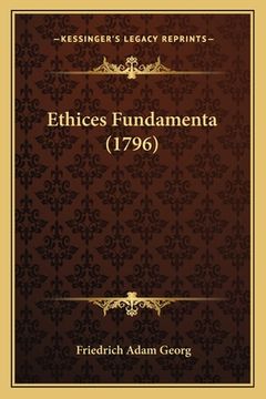 portada Ethices Fundamenta (1796) (in Latin)
