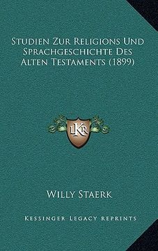 portada Studien Zur Religions Und Sprachgeschichte Des Alten Testaments (1899) (in German)