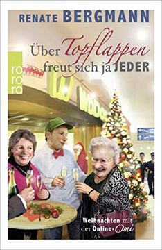 portada Über Topflappen Freut Sich ja Jeder: Weihnachten mit der Online-Omi (en Alemán)