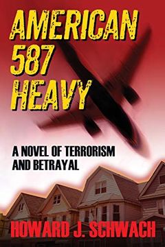 portada American 587 Heavy: A Novel of Terrorism and Betrayal (en Inglés)