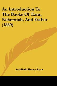 portada an introduction to the books of ezra, nehemiah, and esther (1889) (en Inglés)