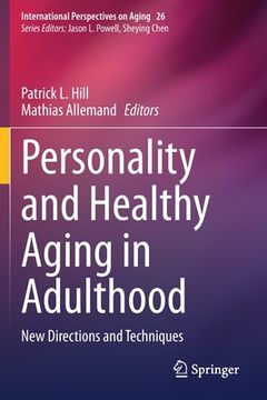 portada Personality and Healthy Aging in Adulthood: New Directions and Techniques (in English)