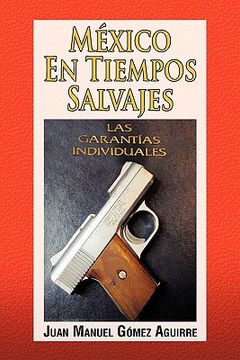 portada Mexico en Tiempos Salvajes (in Spanish)