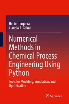 portada Numerical Methods in Chemical Process Engineering Using Python: Tools for Modeling, Simulation, and Optimization (en Inglés)