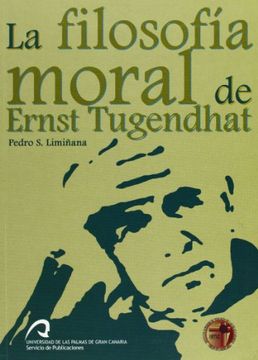 portada La Filosofía Moral de Ernst Tugendhat (in Spanish)