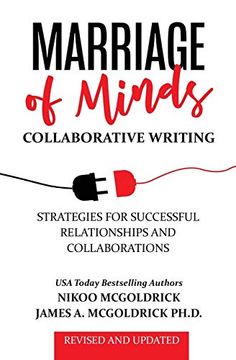 portada Marriage of Minds: Collaborative Writing: Strategies for Successful Relationships and Collaborations (en Inglés)