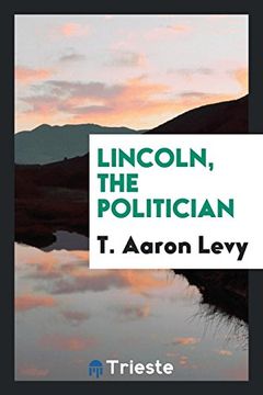 portada Lincoln, the Politician 
