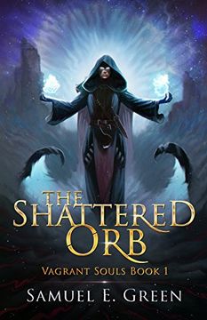 portada The Shattered Orb (Vagrant Souls)