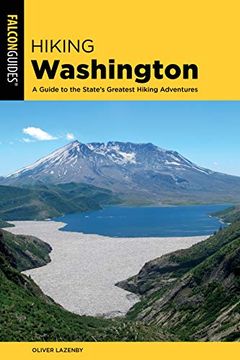 portada Hiking Washington: A Guide to the State'S Greatest Hiking Adventures (State Hiking Guides Series) (en Inglés)