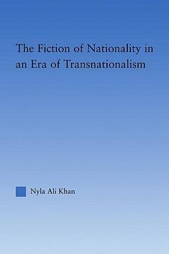 portada the fiction of nationality in an era of transnationalism (en Inglés)