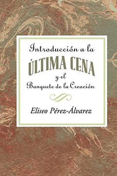portada Introduccion a la Ultima Cena Aeth: Introduction to the Last Supper Spanish Aeth (en Inglés)