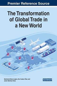 portada The Transformation of Global Trade in a New World (in English)