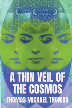 A Thin Veil of the Cosmos (en Inglés)