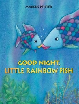 portada good night, little rainbow fish!