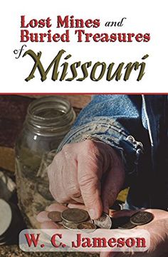 portada Lost Mines and Buried Treasures of Missouri (en Inglés)