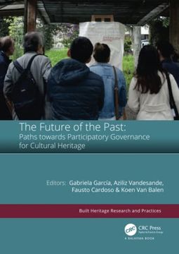 portada The Future of the Past: Paths Towards Participatory Governance for Cultural Heritage (Built Heritage Research and Practices) (in English)