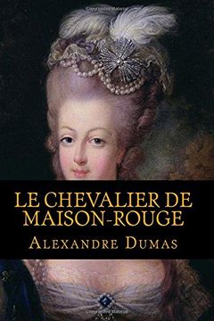 portada Le Chevalier De Maison-Rouge (French Edition)