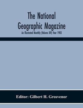 portada The National Geographic Magazine; An Illustrated Monthly (Volume Xiv) Year 1903 (en Inglés)
