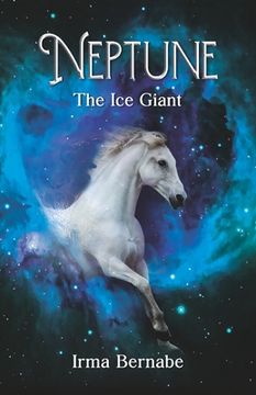 portada Neptune (English Edition): The Ice Giant (en Inglés)