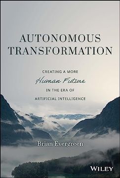 portada Autonomous Transformation: Creating a More Human Future in the era of Artificial Intelligence 