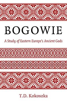 portada Bogowie: A Study of Eastern Europe's Ancient Gods (en Inglés)