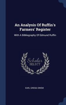 portada An Analysis Of Ruffin's Farmers' Register: With A Bibliography Of Edmund Ruffin (en Inglés)