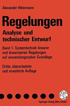 portada Regelungen. Analyse Und Technischer Entwurf: Band 1: Systemtechnik Linearer Und Linearisierter Regelungen Auf Anwendungsnaher Grundlage (in German)