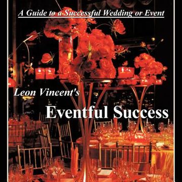 portada leon vincent's eventful success: a guide to a successful wedding or event (en Inglés)