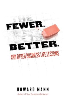 portada Fewer. Better.: And Other Business Life Lessons. (en Inglés)