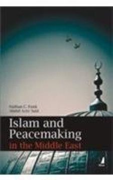 portada Islam and Peacemaking in the Middle East