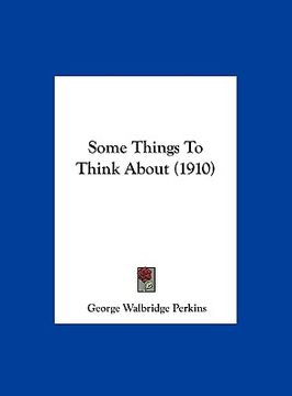 portada some things to think about (1910) (en Inglés)