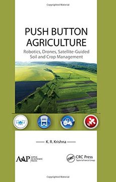 portada Push Button Agriculture: Robotics, Drones, Satellite-Guided Soil and Crop Management
