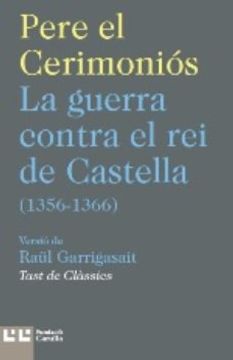 portada La Guerra Contra el rei de Castella 1356-1366 (Cat) (en Catalá)