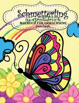 portada Schmetterling in Großdruck Malbuch Fur Erwachsene (in German)