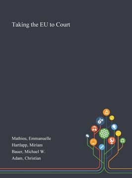 portada Taking the EU to Court (en Inglés)