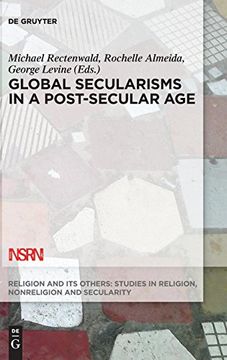 portada Global Secularisms in a Post-Secular age (Religion and its Others) (in English)