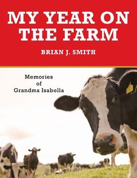 portada My Year on the Farm: Memories of Grandma Isabella (in English)