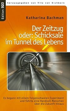 portada Der Zeitzug oder: Schicksale im Tunnel des Lebens