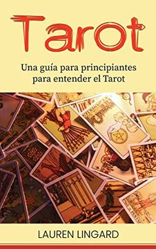 portada Tarot: Una Guía Para Principiantes Para Entender el Tarot