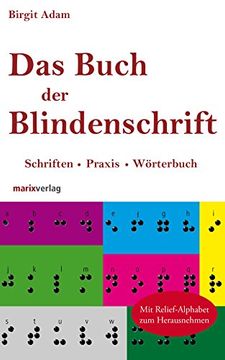portada Das Buch der Blindenschrift: Schriften, Praxis, Wörterbuch (in German)