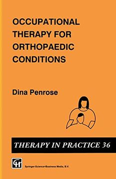 portada Occupational Therapy for Orthopaedic Conditions (Therapy in Practice Series) (en Inglés)