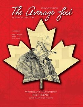 portada The Average Jose: An Immigration Story: Student Edition (in English)