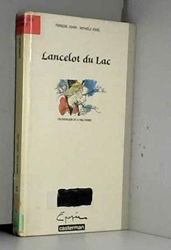 portada Lancelot du lac: Les Chevaliers de la Table Ronde Johan, Franã§Ois