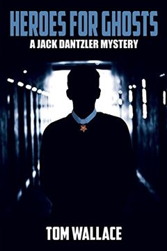 portada Heroes for Ghosts (a Jack Dantzler Mystery) (en Inglés)