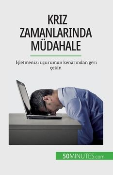 portada Kriz zamanlarında müdahale: İşletmenizi uçurumun kenarından geri çekin (in Turco)